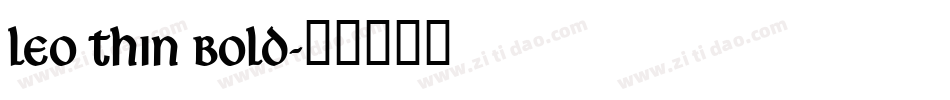 Leo Thin Bold字体转换